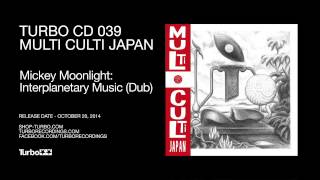 Mickey Moonlight - Interplanetary Music Dub