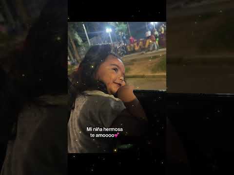Mi niña hermosa te amo mucho 🫶🙏 #ibaguetolima #miniñabonita