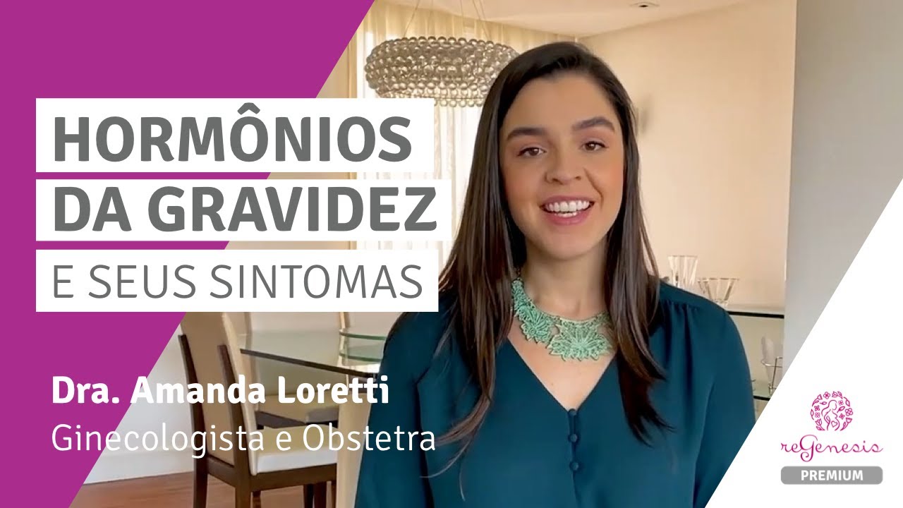 Principais hormônios da gravidez e seus sintomas na gestação | Regenesis Brasil