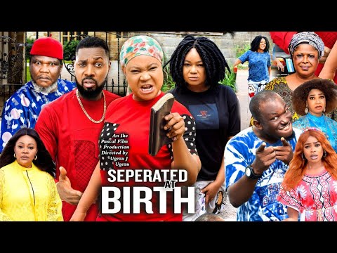 SEPARATED AT BIRTH COMPLETE EPISODE [TRENDING NEW NOLLYWOOD MOVIE]