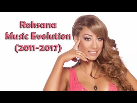 Roksana-Music Evolution (2011-2017)/Роксана-Музикална Еволюция (2011-2017)