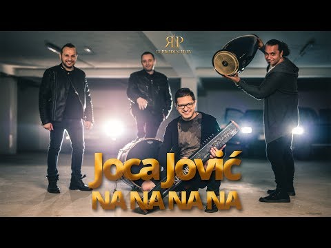 Joca Jovic - Na na na na (Official 2017)HD