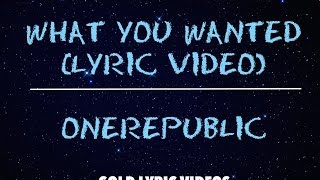 OneRepublic - What You Wanted [Lyric Video] #TFIOS