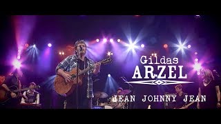 Gildas Arzel - Jean Johnny Jean - Ft Erik Sitbon &amp; The Ghost Band