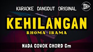 Download lagu KEHILANGAN - RHOMA IRAMA || DANGDUT KARAOKE LIRIK || NADA COWOK mp3