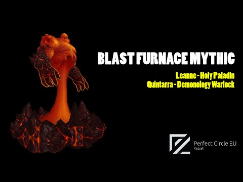 Perfect Circle EU vs. Mythic Blast Furnace