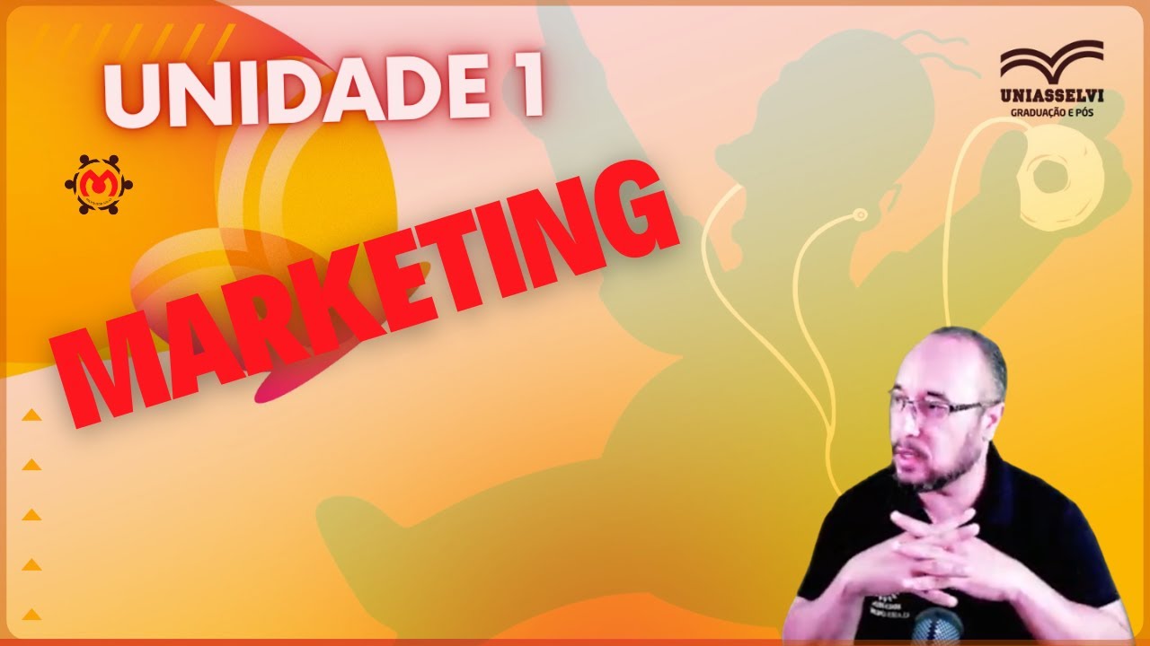 Aula 1👉 Marketing 👉 UNIASSELVI Ead