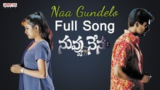 Naa gundelo Full Song  Nuvvu Nenu Movie  Uday Kira