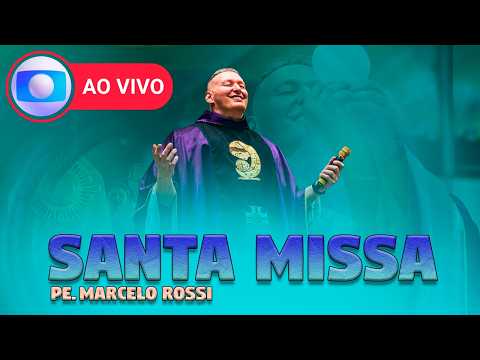 Padre Marcelo Rossi AO VIVO na Globo | Santa Missa de hoje 22/02/26