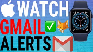 How To Get Gmail Notifications on Apple Watch (Series 6,5,4,3,SE)
