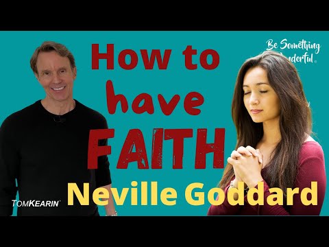 How to Have Faith Despite Evidence to the Contrary: Neville Goddard