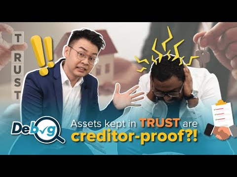 Assets kept in TRUST are creditor-proof?!