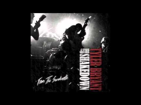 "Kick The Habit" - Tyler Bryant and The Shakedown