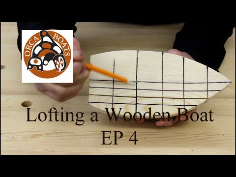 Lofting a Wooden Boat - EP 4