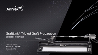 GraftLink® Tripled Graft Preparation