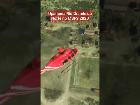 Upanema Rio Grande do Norte no MSFS 2020 #macelobrpcgame #gameplay #simuladordevoo #flightsimulator