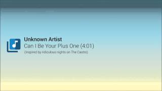 Unknown Artist - Can I Be Your Plus One