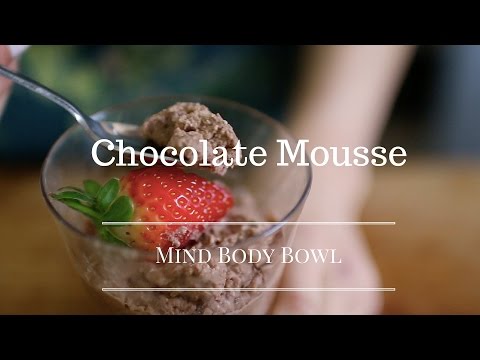 Dairy, Gluten and Refined Sugar Free Chocolate Mousse | Annie Clarke | Mind Body Bowl