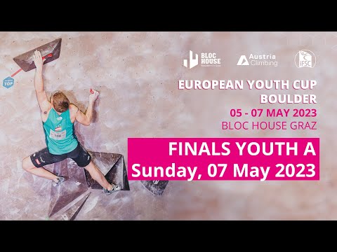 IFSC Bouldering FINALS YOUTH A - European Youth Cup - Graz (AUT) 2023