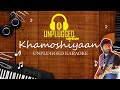 Download Khamoshiyan Unplugged Karaoke Hindi Unplugged Karaoke Arijitsingh Khamoshiyaan Trending Mp3 Song