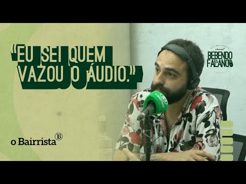 ARTHUR GUBERT FALA SOBRE O ÁUDIO VAZADO
