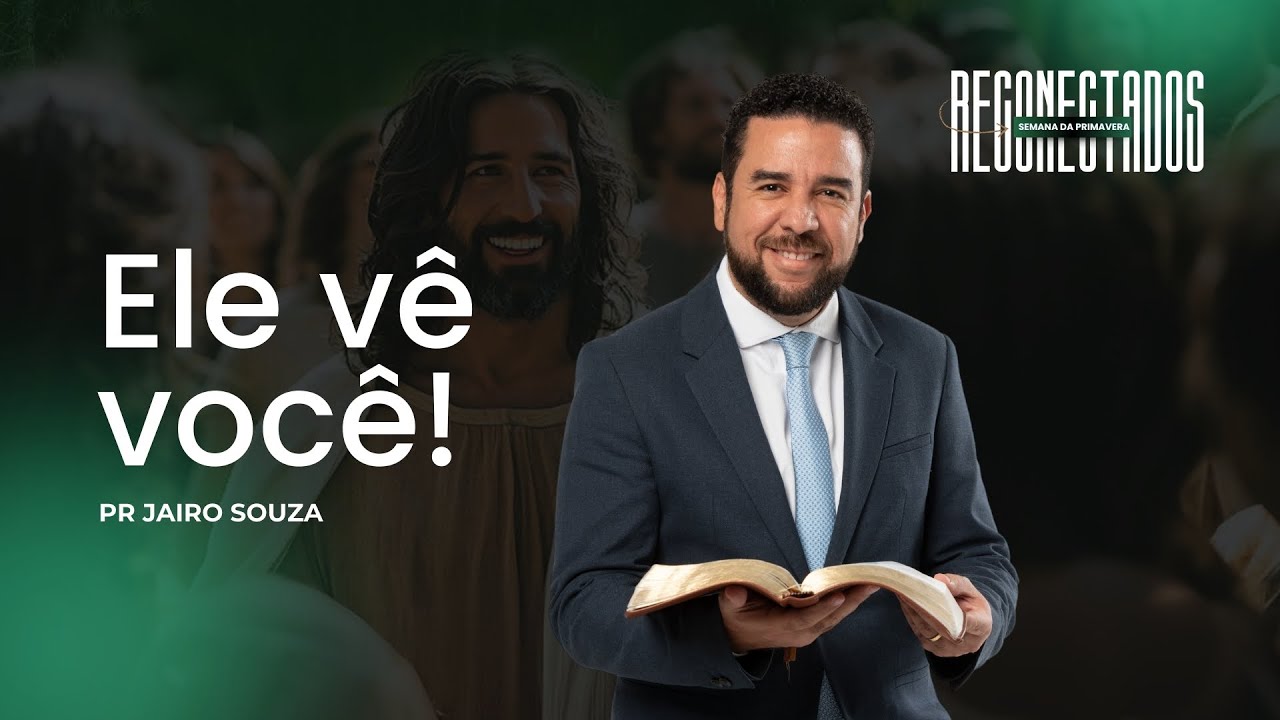 🟢 Ele vê você - Reconectados | com Pr. Jairo Souza