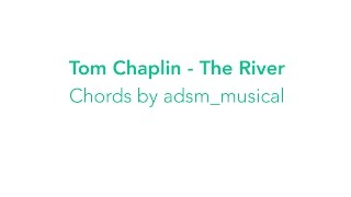 Tom Chaplin - &quot;The River&quot; with chords and lyrics