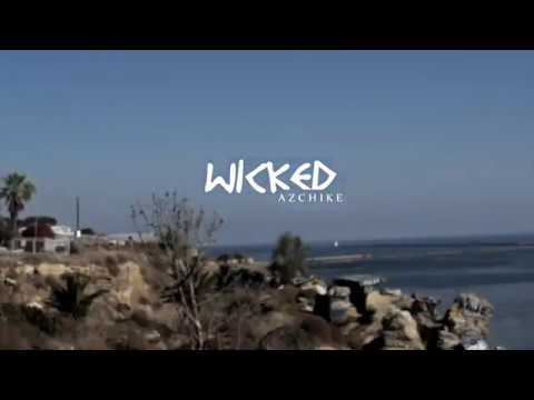 AzChike - Wicked | Dir. Nathzollo