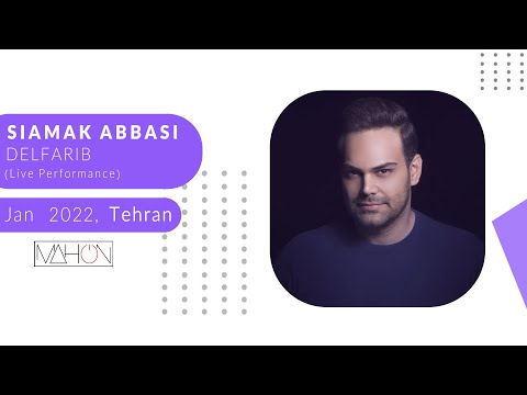 Siamak Abbasi - Delfarib (Live in Tehran - 2022)