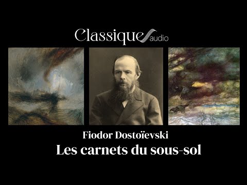 Fiodor Dostoïevski, Les Carnets du sous sol (livre audio complet)