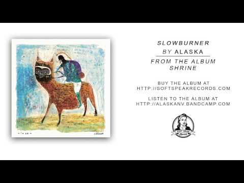 Alaska - Slowburner