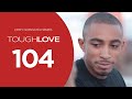Tough Love Season 1 Episode 4