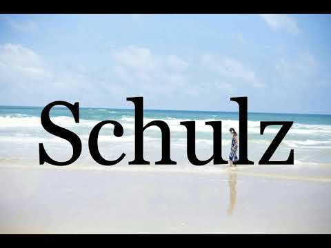 How To Pronounce Schulz🌈🌈🌈🌈🌈🌈Pronunciation Of Schulz