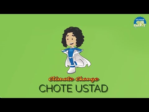 Climate Change - Chote Ustad | Episode 4