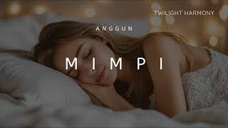 Download lagu MIMPI - Anggun - New Version 2025 mp3
