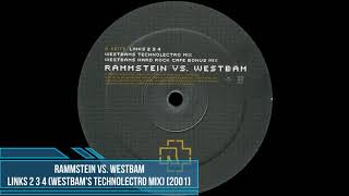 Rammstein vs. WestBam - Links 2 3 4 (WestBam&#39;s Technolectro Mix) [2001]