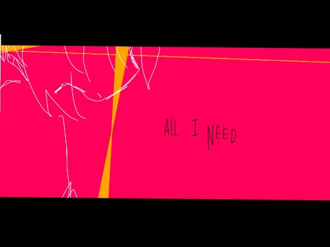 All I need [tw]