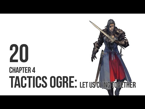 Tactics Ogre: LUCT - Let's Play Chapter 4 pt 20