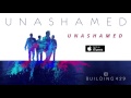 Unashamed - Building 429 (Official Audio) 