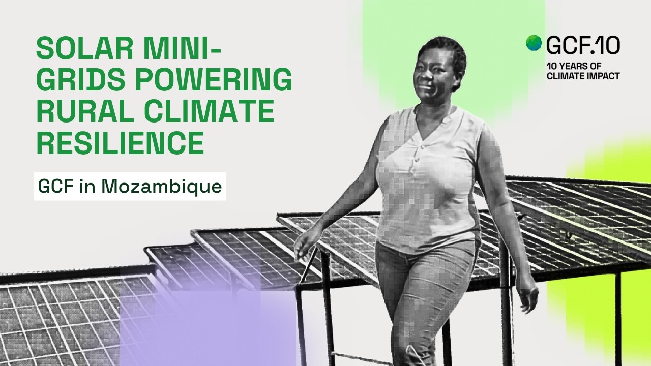 GCF in Mozambique: Solar mini-grids powering rural climate resilience