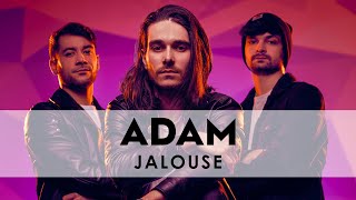 ADAM - Jalouse (Clip Officiel)