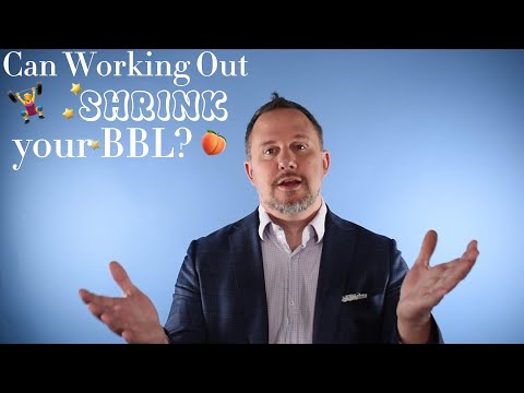 Can working out shrink your BBL?