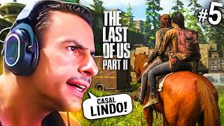 SUPER XANDÃO JOGANDO THE LAST OF US PARTE II - #5: PASSEIO DE CASAL...
