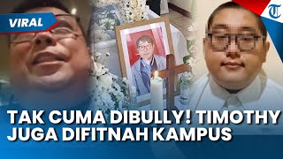 Tak Hanya Dibully! Timothy Anugerah juga Difitnah Pihak Kampus seusai Tewas, Ayah Bongkar Fakta