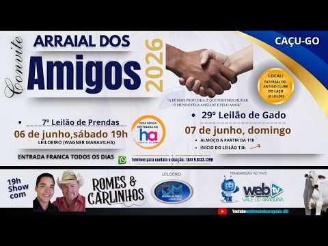 29º LEILÃO ARRAIL DOS AMIGOS CAÇU GOIÁS 07 DE JUNHO 2026 CLUBE DE LAÇO CAÇU-GO