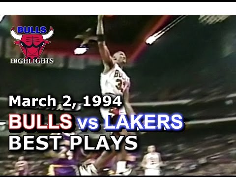 March 02 1994 Bulls vs Lakers highlights
