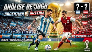 🏆 Copa do Mundo 2026: Argentina x Áustria – Tudo Sobre o Confronto!