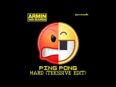 Armin van Buuren - Ping Pong Hard (Tekssive Edit)