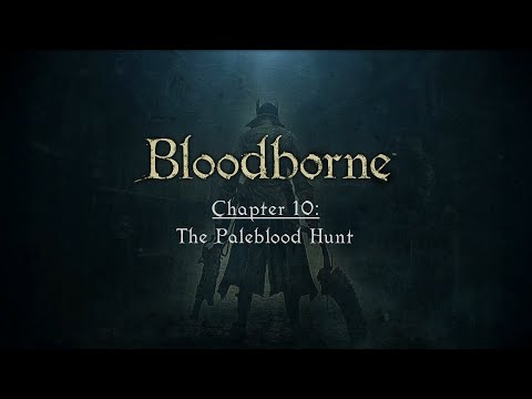 The Paleblood Hunt: Chapter 10 - Fear the Old Blood