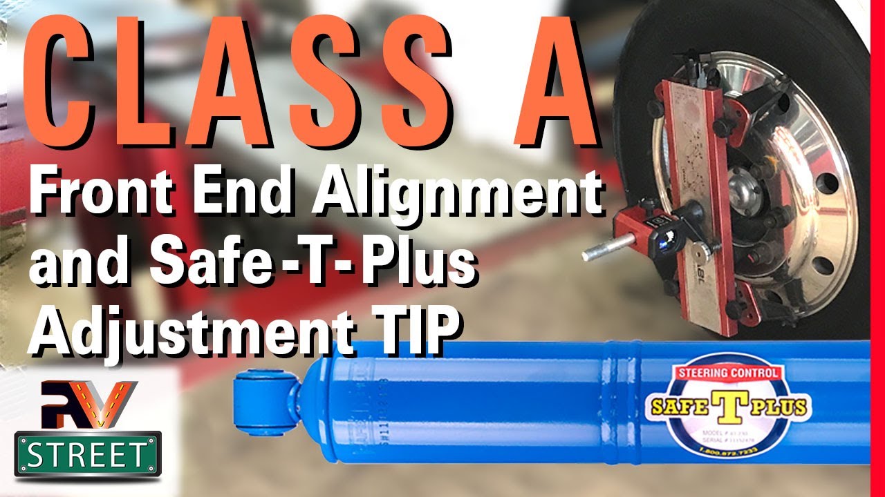 Class A Front End Alignment & Safe-T-Plus Adjustment